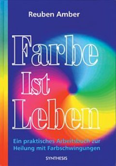 Titelbild von Farbe ist Leben