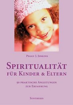 Titelbild von Spiritualität für Kinder und Eltern